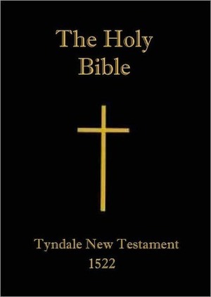 TYNDALE BIBLE, Earliest English Translation of the New Testament by William Tyndale