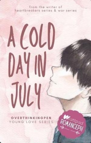 A Cold Day In July by overthinkingpen