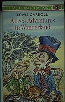 Alice in Wonderland by Lewis Carroll