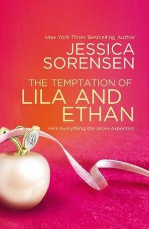 The Temptation of Lila and Ethan by Jessica Sorensen