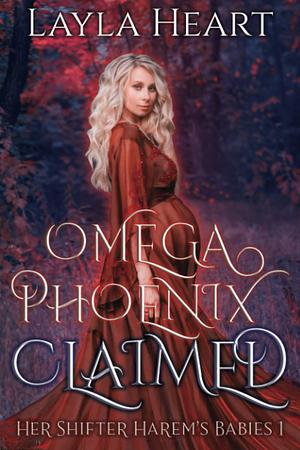 Omega Phoenix: Claimed by Layla Heart