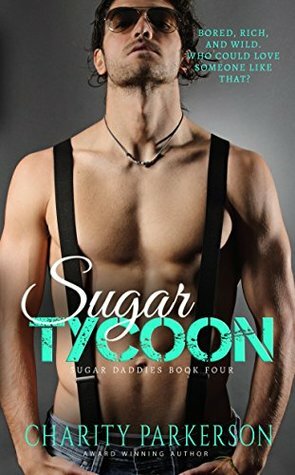 Sugar Tycoon by Charity Parkerson