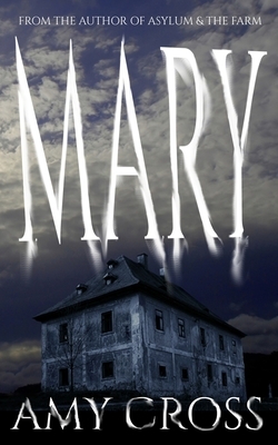 Mary by Amy Cross