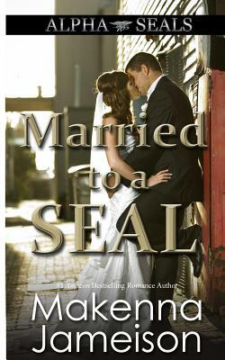 Married to a Seal by Makenna Jameison