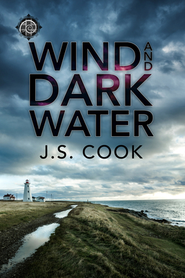 Wind and Dark Water by J. S. Cook