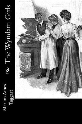 The Wyndam Girls by Marion Ames Taggart