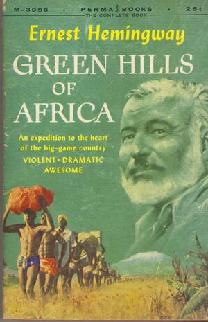 Green Hills of Africa by Ernest Hemingway