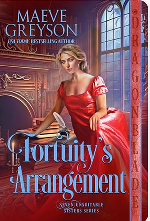 Fortuity's Arrangement by Maeve Greyson