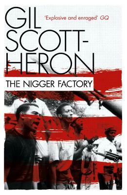 The Nigger Factory by Gil Scott-Heron