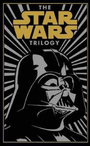 The Star Wars Trilogy by James Kahn, Alan Dean Foster, Donald F. Glut