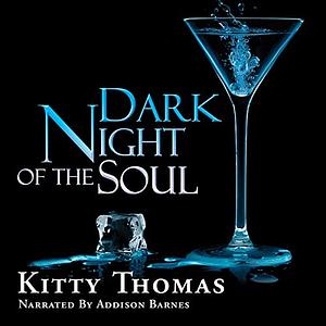 Dark Night of the Soul by Kitty Thomas