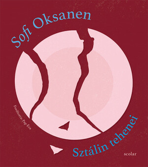 Sztálin tehenei by Sofi Oksanen