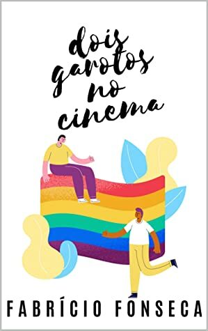 Dois Garotos no Cinema by Fabrício Fonseca