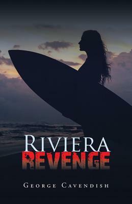 Riviera Revenge by George Cavendish