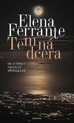 Temná dcera by Elena Ferrante