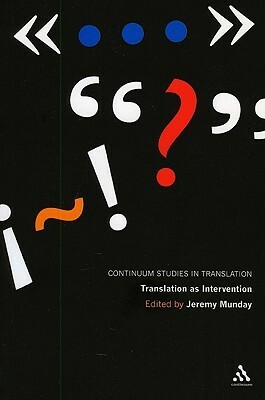 Translation as Intervention by Jeremy Munday