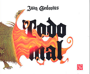 Todo mal by Juan Gedovius