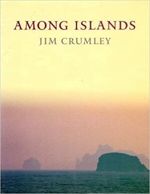 Among Islands by Jim Crumley