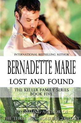 Lost and Found by Bernadette Marie