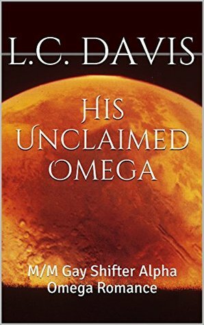 His Unclaimed Omega by L.C. Davis