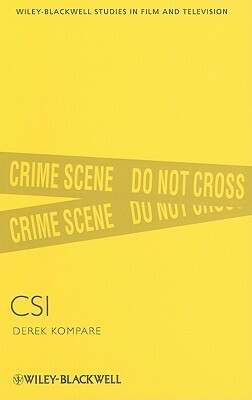 CSI by Derek Kompare