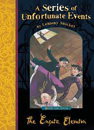 Ersatz Elevator by Snicket, Lemony [Hardcover] by Lemony Snicket
