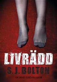 Livrädd by Sharon Bolton