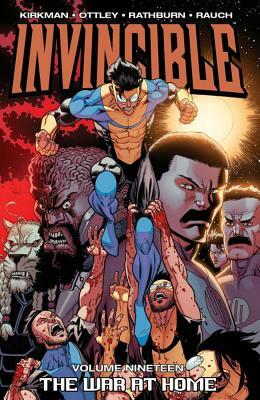 Invincible, Vol. 19: The War at Home by Robert Kirkman