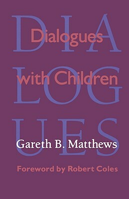 Dialogues with Children by Gareth Matthews