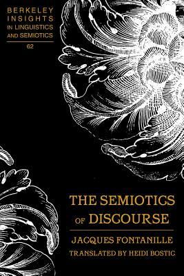 The Semiotics of Discourse: Translated by Heidi Bostic by Heidi Bostic