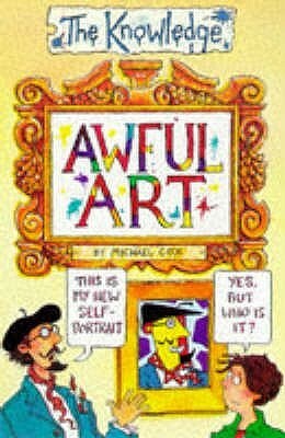 Awful Art by Philip Reeve, Michael Cox