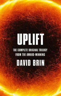 Uplift: The Complete Original Trilogy by David Brin