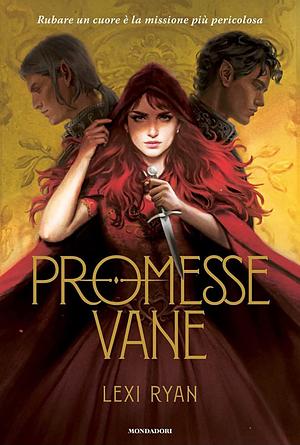 Promesse vane by Lexi Ryan