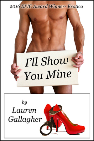 I'll Show You Mine by Lauren Gallagher