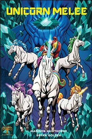 Unicorn Melee: Fantasy Graphic Novel by Madison Hawthorne, Bryan Golden