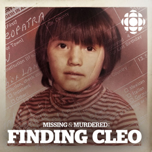 Missing & Murdered: Finding Cleo by Connie Walker