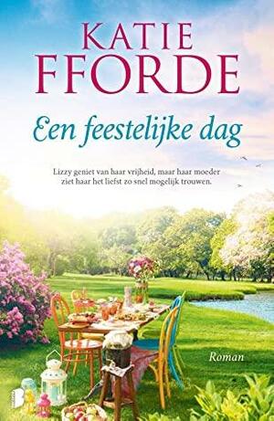 Een feestelijke dag by Katie Fforde