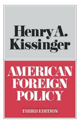 American Foreign Policy Third Edition by Henry Kissinger