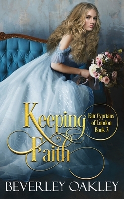 Keeping Faith by Beverley Oakley