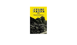 Die Gestrandeten by Jules Verne