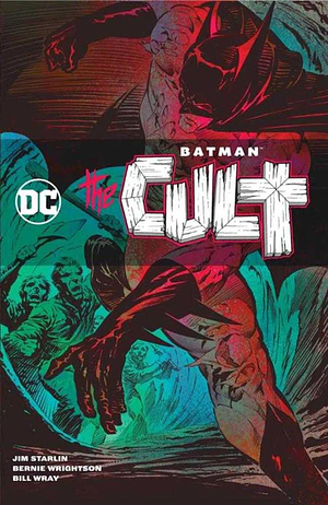 Batman: The Cult  by Jim Starlin