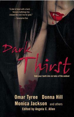 Dark Thirst by Kevin S. Brockenbrough, Omar Tyree, Donna Hill