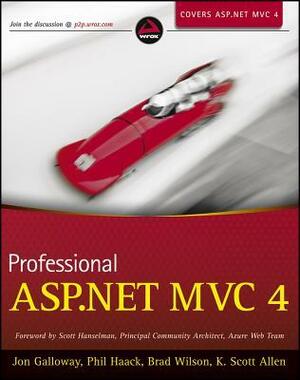 Professional ASP.NET MVC 4 by Jon Galloway