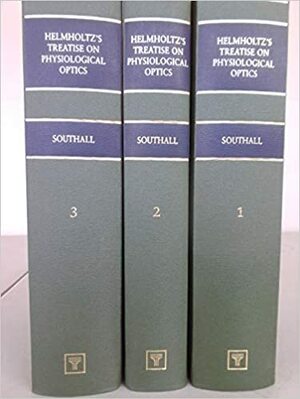 Helmholtz's Treatise on Physiological Optics by Hermann von Helmholtz