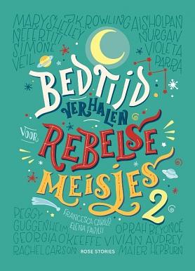 Bedtijdverhalen voor Rebelse Meisjes #2 by Monique ter Berg, Elena Favilli, Francesca Cavallo