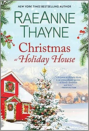 Christmas at Holiday House by RaeAnne Thayne