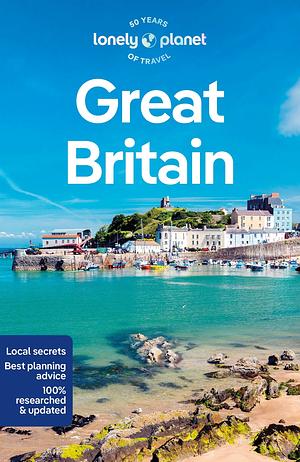 Lonely Planet Great Britain by Isabel Albiston