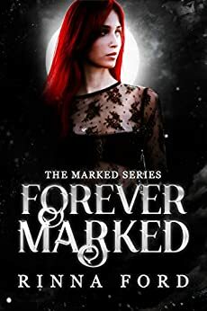 Forever Marked by Rinna Ford