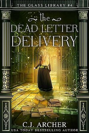 The Dead Letter Delivery by C.J. Archer