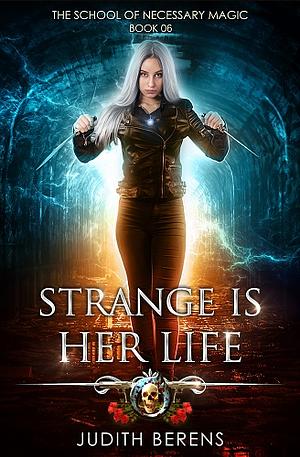 Strange is Her Life by Judith Berens